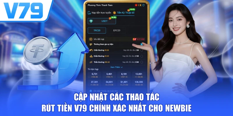 Cập nhật các thao tác rút tiền V79 chính xác nhất cho newbie